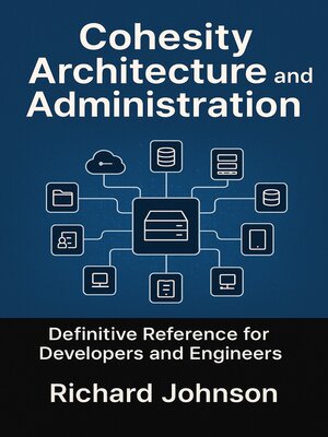 cover image of Cohesity Architecture and Administration
